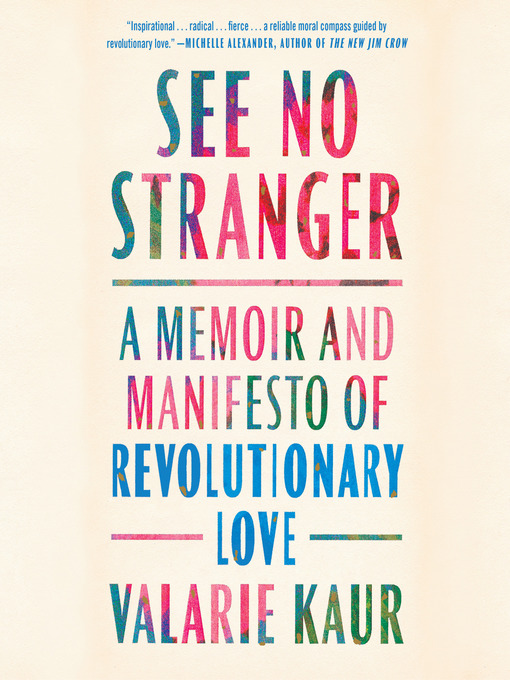 Title details for See No Stranger by Valarie Kaur - Wait list